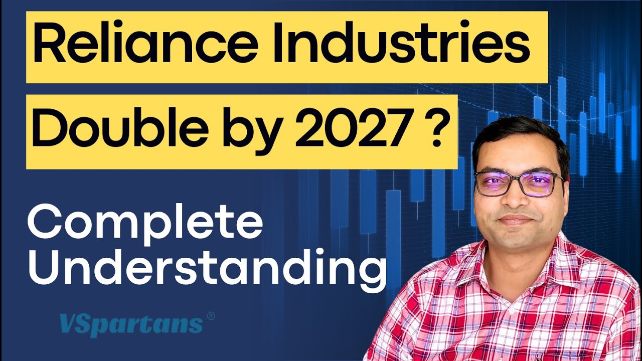 Reliance Industries - Double by 2027 ?