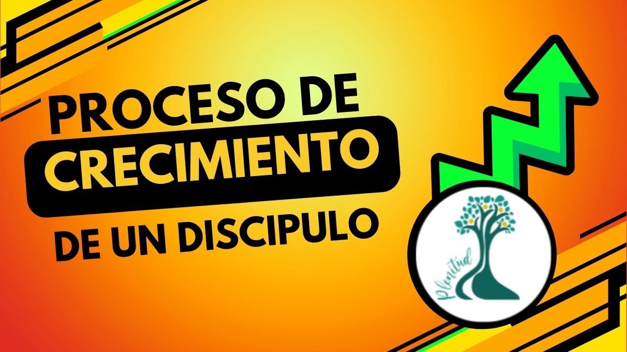 Proceso de Crecimiento de un Discípulo y obstáculos DV- 14 de Mayo 2023 ...
