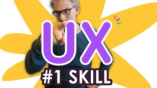 The #1 Most Important Skill You NEED To Be a UX Designer
