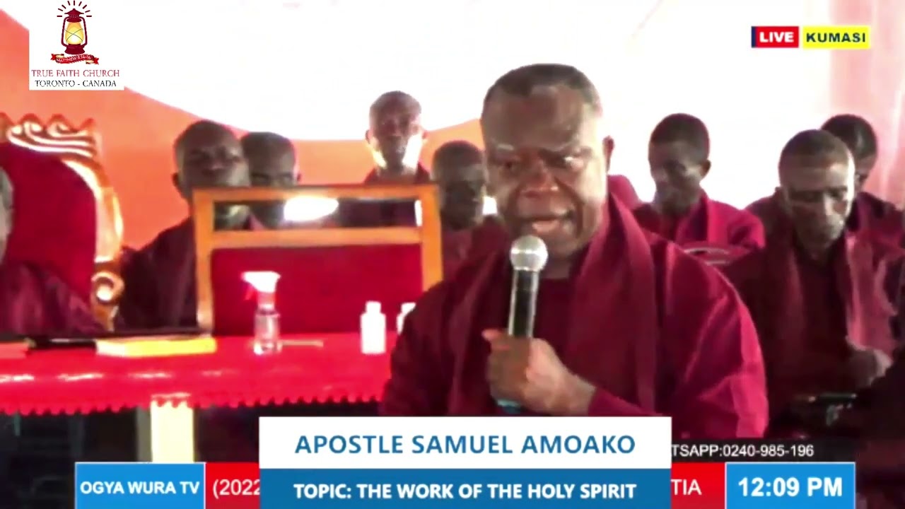 Works of the Holy Spirit || Apostle Samuel Amoako | True Faith Church International (2022 Prayers)