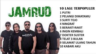 10 LAGU TERPOPULER  - JAMRUD FULL ALBUM