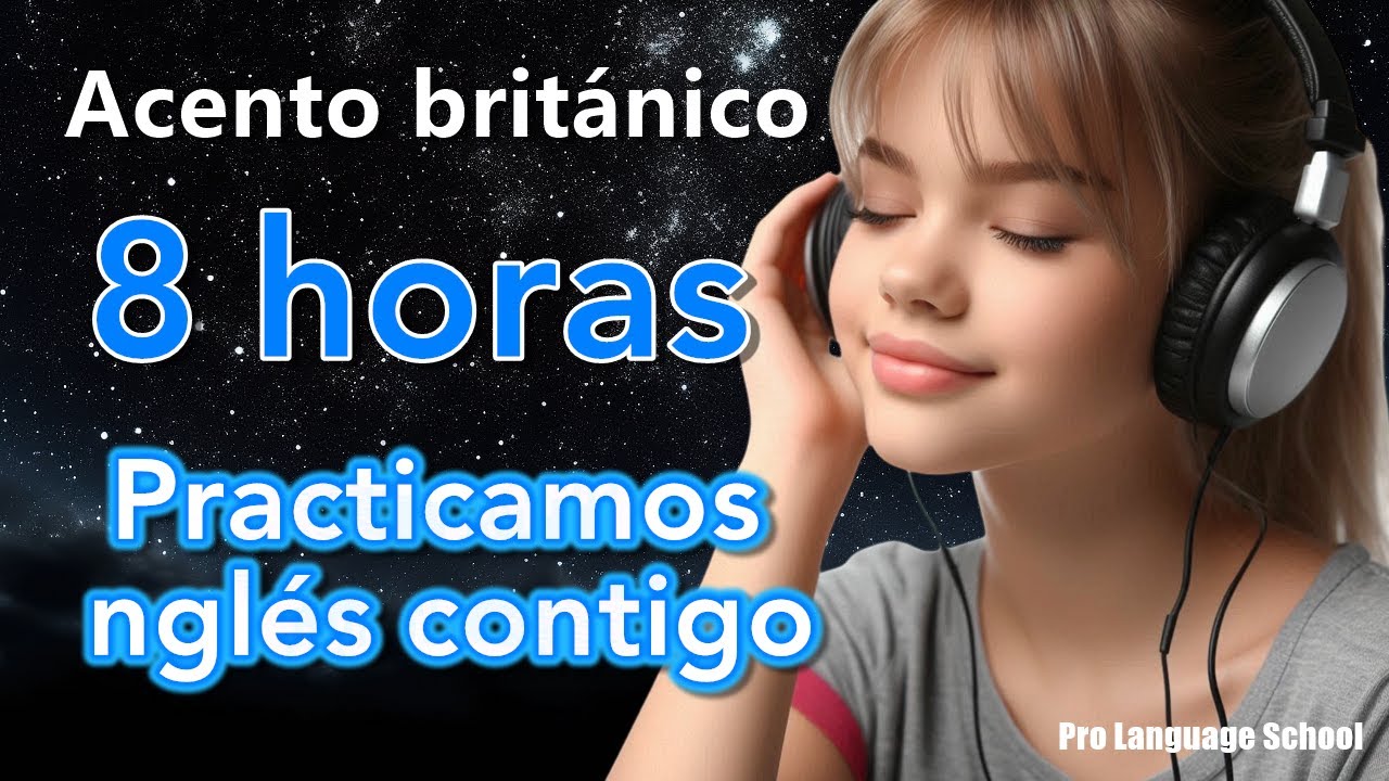 8 horas - Práctica de escucha contigo - Comprensión auditiva en inglés ...
