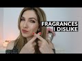 Fragrances I Dislike | Scents I tested and don't want in My Collection