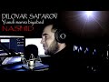 NASHID Dilovar Safarov یوسف من را بیابید دلاور صفراف Dfilm Tj NASHID Dilovar Safarov یوسف من را بیابید دلاور صفراف Dfilm Tj