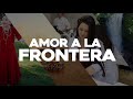 Amor a la Frontera - Pedro Juan Caballero - PY/ Ponta Porã - BR