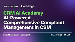 CRM AI Academy: AI-Powered Comprehensive Complaint Management in CSM