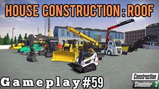 Construction Simulator 3 gameplay #59
