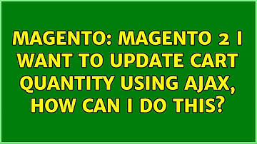 Magento: Magento 2 I want to update cart quantity using ajax, how can I do this?