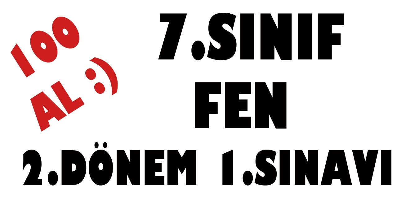 7.Sınıf Fen 2.Dönem 1.Yazılı Sınavı (YENİ)