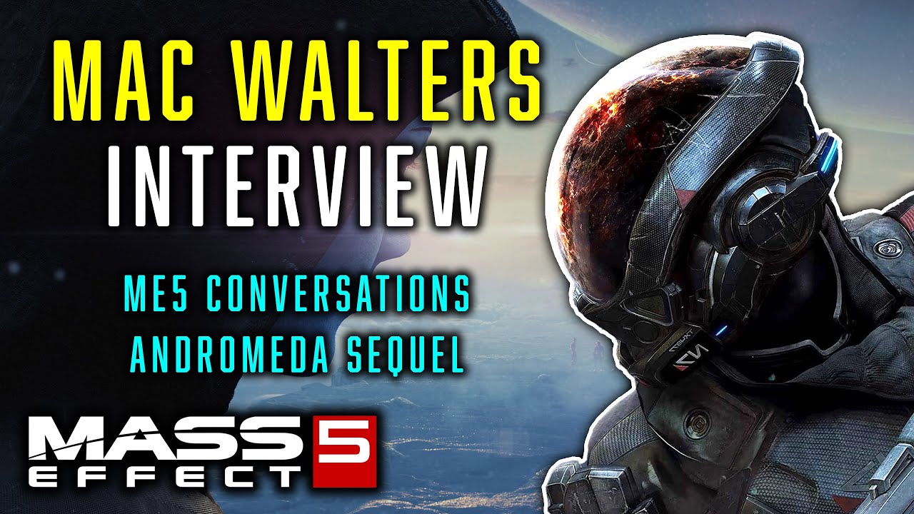 Mass Effect 5: Mac Walters Interview - Early Conversations, Andromeda Sequel