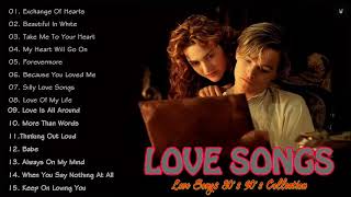 Romantic Love Songs Ever Best Love Songs 70&#39;s 80&#39;s 90&#39;s Playlist   Greatest Love Songs Of All Time