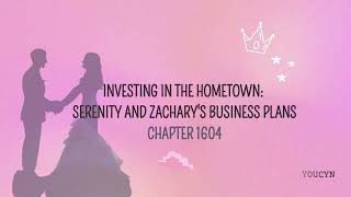 Chapter 1604  Investing in the Hometown Serenity and Zacharys Business Plans