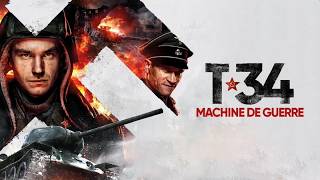 T-34 MACHINE DE GUERRE | FILM COMPLET EN FRANÇAIS | Alexander Petrov
