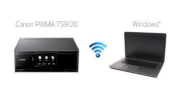 Setting up Your Wireless Canon PIXMA TS9120 - Manual Connect with a Windows Computer