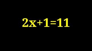 Solve 2x+1=11