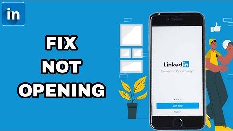 How To Fix And Solve LinkedIn App Not Opening | Final Solution