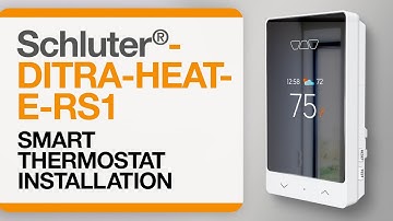 How to install the Schluter®-DITRA-HEAT-E-RS1 Smart thermostat