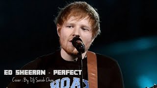 Download Lagu Dj Remix Perfect Ed Sheeran Full HD MP3