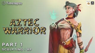 Aztec Warrior | Timelapse | Part 1: Sculpting
