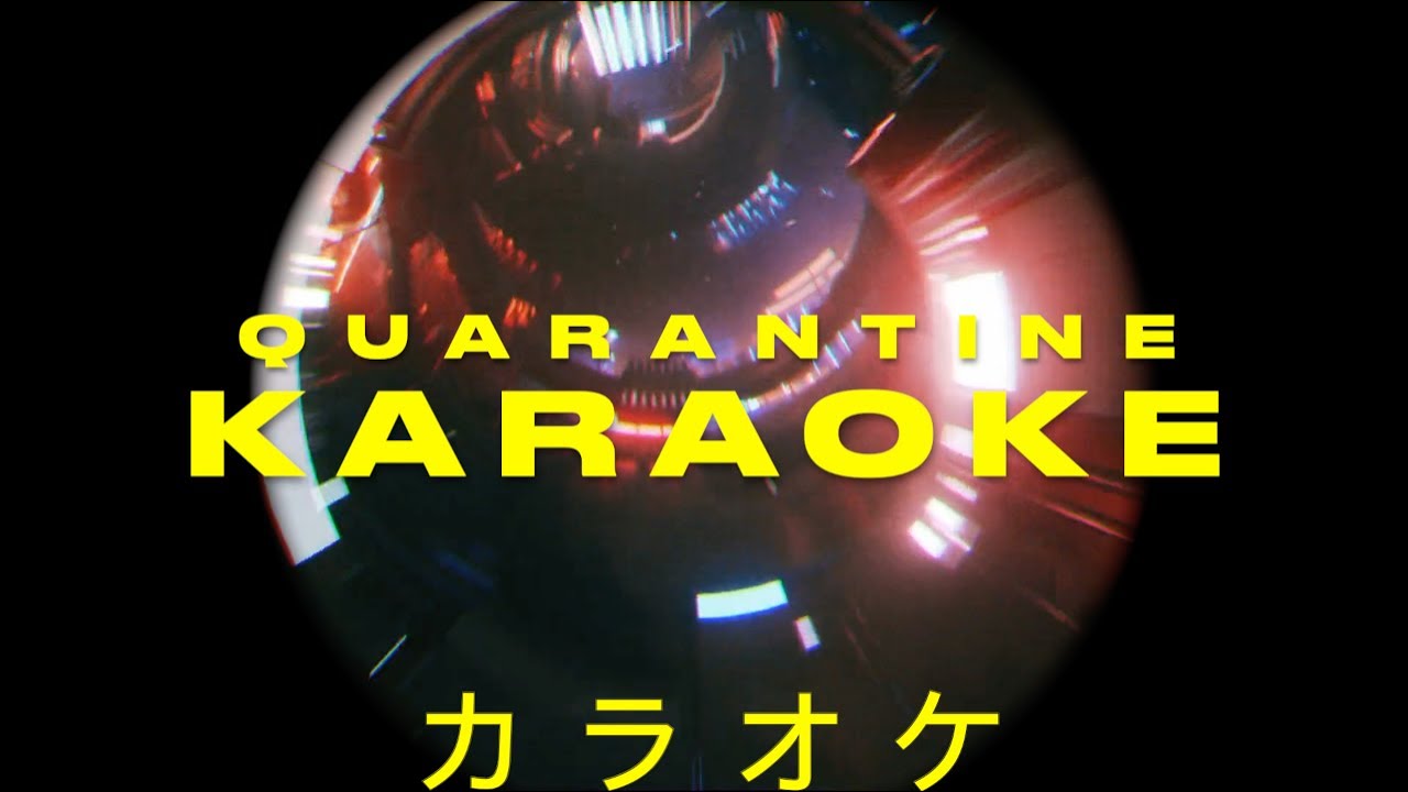 QUARANTINE KARAOKE | Official Announcement