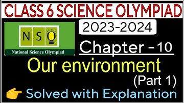 Class 6 Nso Science Olympiad (2023-2024)|Our environment |Science Olympiad Chapter 10
