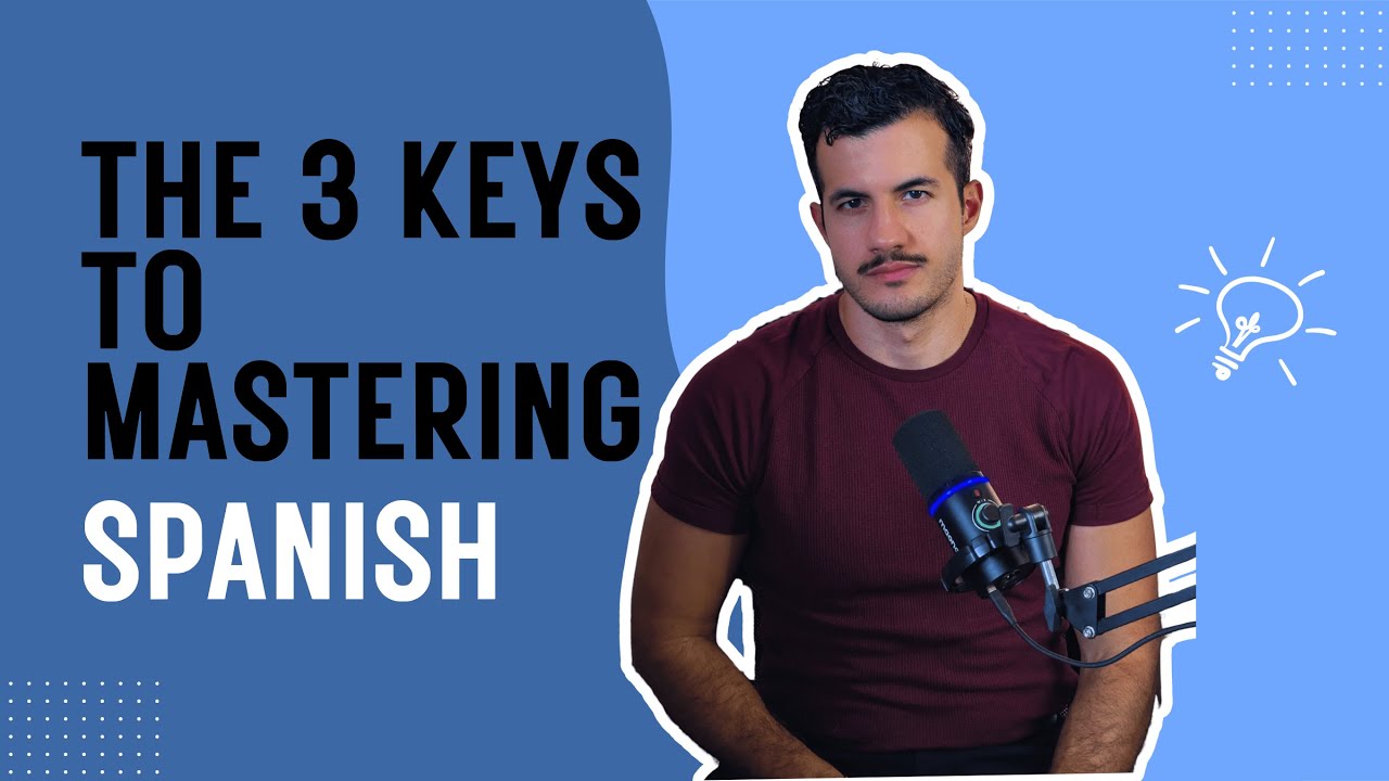 Mastering Spanish: The Three Pillars of Language Learning | Muy Poquito Español | Spanish Beginner