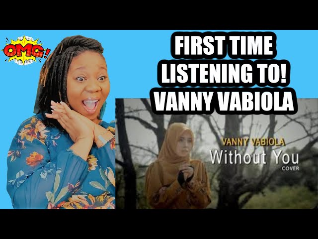 First Time Listening To! VANNY VABIOLA - Without you - Reaction Video class=