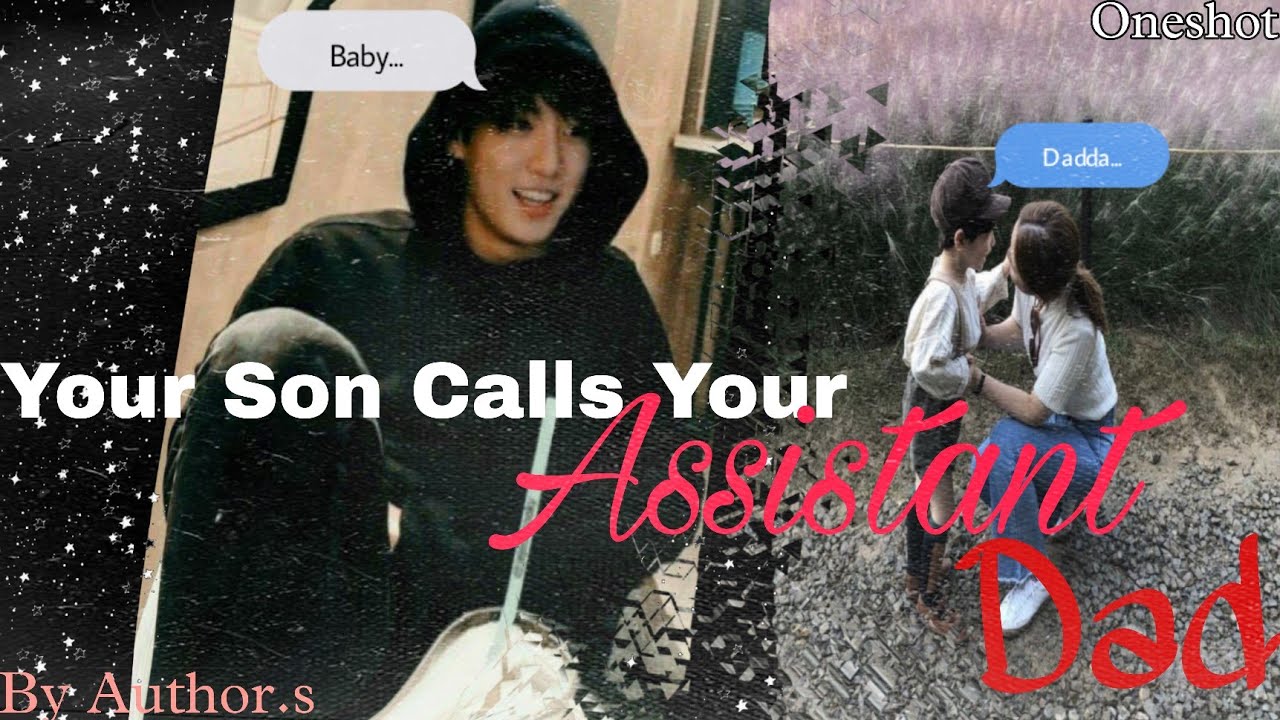 You Have A Son With Your Assistant | Jungkook FF Oneshot | BTS FF