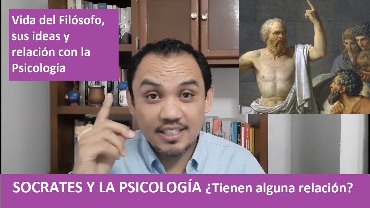 SÓCRATES Y LA PSICOLOGÍA ¿Qué relación tienen? - YouTube
