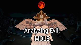 Analyzing Evil: MOLE