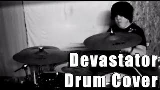 The Breaker's Origin + Devastator - For Today (Drum Cover)