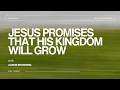 March 08, 2026 // Mark 4:26-34 // Jesus Promises that His Kingdom will Grow // Pastor Aaron Browning