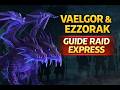 Wow Midnight Guide Raid EXPRESS (3 minutes) - Vaelgor et Ezzorak