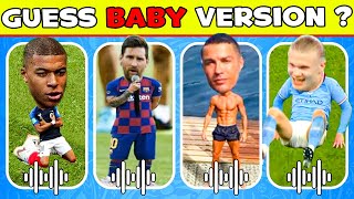 Guess BABY Version of Football Player 👶⚽ Baby Siuuuu CR7, Tiny Messi, Mini Mbappe, Baby Neymar