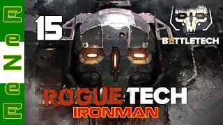 Roguetech Part 15 - Not The Yen Lo Wang