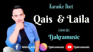 QAIS DAN LAILA ||KARAOKE TANPA VOKAL WANITA CEWEK || COVER TJAKRAMUSIC ||