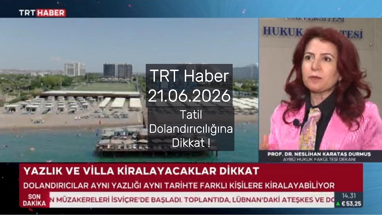 TRT Haber 21.06.2026 Yazlık kiralarken dolandırıcılara dikkat edilmesi gerekiyor.