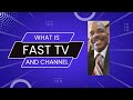 What are fast channels and tv services free ad tv is booming
