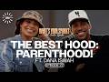The Best Hood: Parenthood! Talking Parenting w/ Dana Isaiah | Jordin Sparks