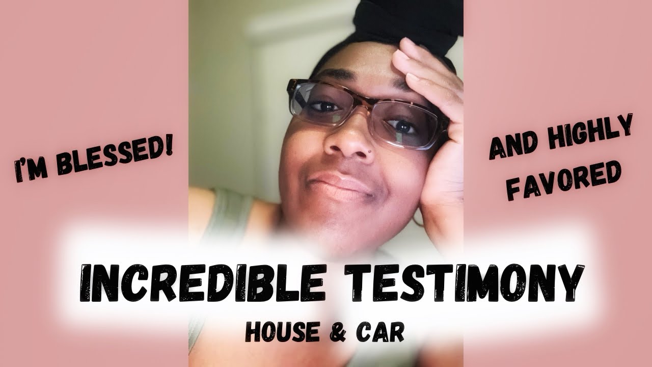 Testimony (God gave me a house and a  car in less than 2 MONTHS) KEEP YOUR FAITH‼️