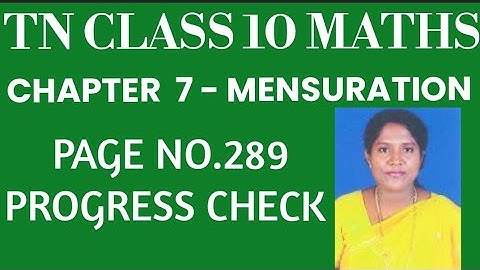 #TNClass10Mathematics - Samacheer Kalvi- Chapter 7 - Mensuration- Progress Check - Page no.289