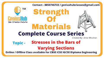 Stresses In the Bars of Varying Sections | Strength Of Materials | GeniusHub