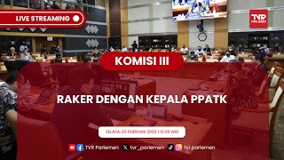 KOMISI III DPR RI RAKER DENGAN KEPALA PPATK screenshot 4