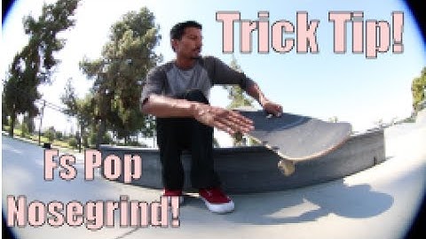 How To Fs Pop Nosegrind!