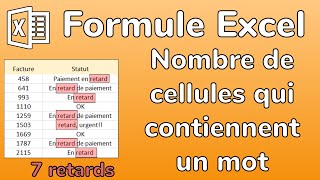 Excel - Calculer le nombre de cellules qui contiennent un mot - Formule Contient sur Excel