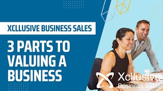3 Parts to Valuing a Business   Xcllusive Business Sales