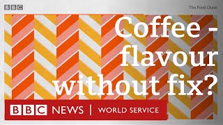 Decaf: Taking the buzz out of coffee  BBC World Service, The Food Chain