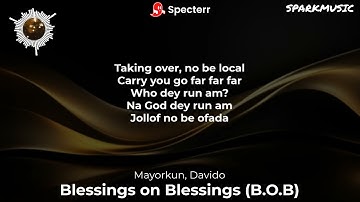Thumbnail of Mayorkun - Blessings on Blessings (B.O.B) feat. Davido (Lyrics)