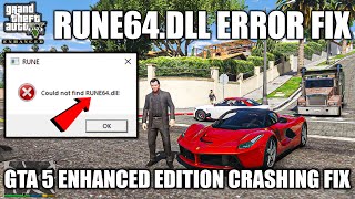 How To Fix RUNE64.dll Error in GTA 5 Enhanced Edition ( GTA 5 Enhanced Fix Crashing / Not Launching)