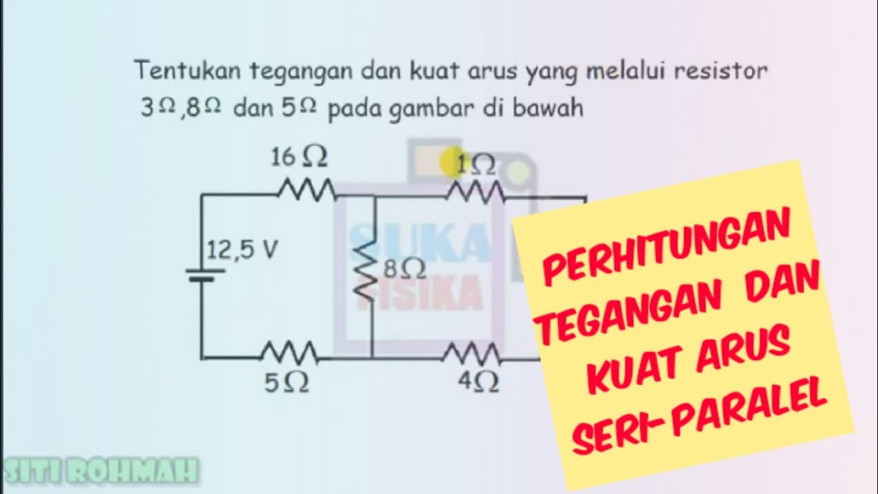 Listrik Dinamis Menentukan Kuat Arus Dan Tegangan Seri Paralel